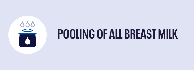 Pooling of all breast milk